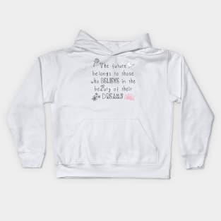 Believe In The Beauty of Your Dreams (Pink Sun) Kids Hoodie